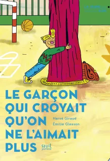 Le Garçon qui croyait qu'on ne l'aimait plus