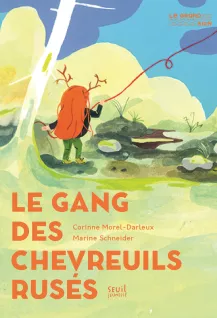 Le Gang des chevreuils rusés